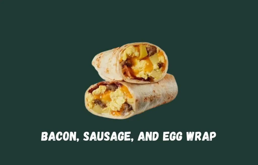 Bacon, Sausage, and Egg Wrap Starbucks