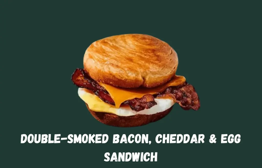 Double-Smoked Bacon, Cheddar & Egg Sandwich Starbucks