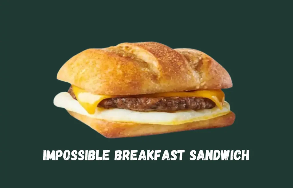 Impossible Breakfast Sandwich Starbucks